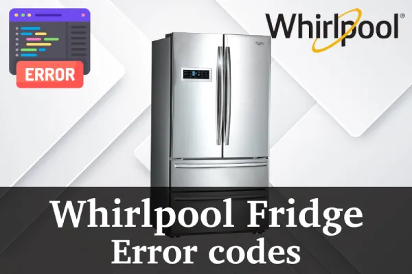 Whirlpool Fridge Error Codes