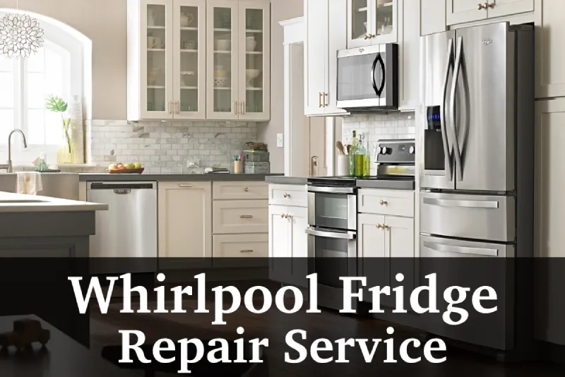 Whirlpool Fridge Repair Service