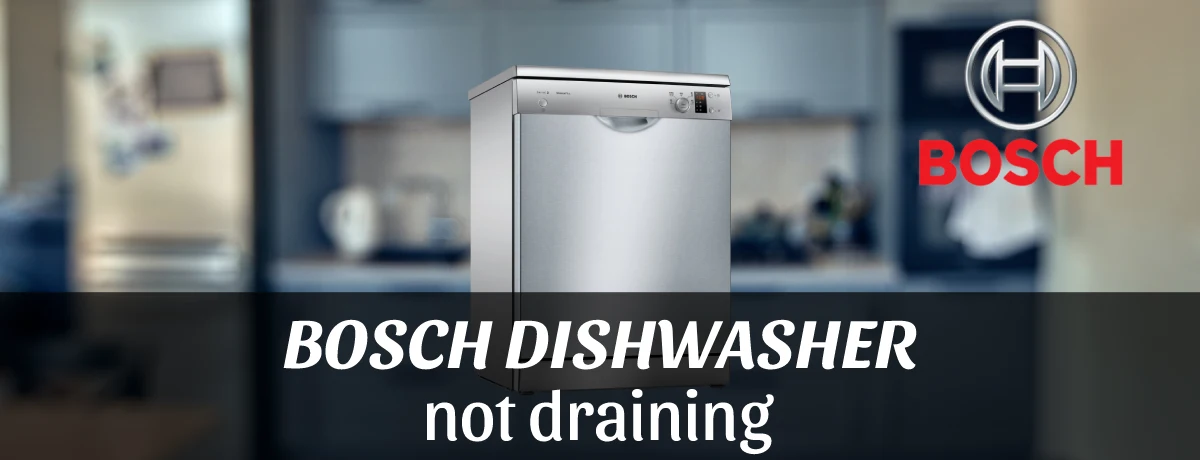 Bosch Dishwasher Not Draining