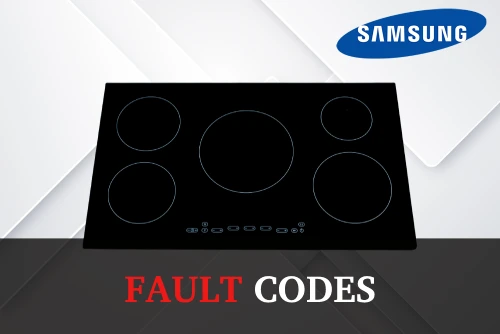 Samsung Cooktop fault codes