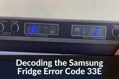 Samsung Fridge Error Code 33E