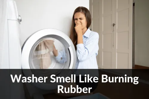Washer Smell Like Burning Rubber 