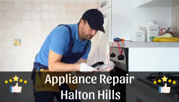 Appliance Repair in Halton Hills - Your Local Experts for Fast, Reliable Service